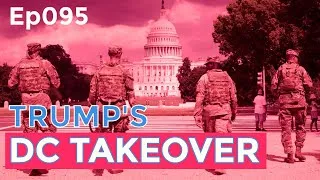Thumbnail: Ep095 - Trump Pretends to Fight Crime in DC - Democrats Pretend There IS No Crime in DC.