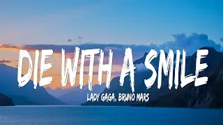 Thumbnail: Lady Gaga, Bruno Mars - Die With A Smile (Lyrics)