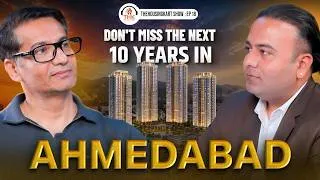 Thumbnail: Don't Miss the Next 10 Years in Ahmedabad | Viren Mehta on Gift City & Real Estate | THKS EP - 18