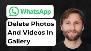 Thumbnail: How to Delete Photos and Videos from WhatsApp Gallery [2026 Guide]