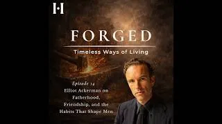 Thumbnail: Elliot Ackerman on Fatherhood, Friendship, and the Habits That Shape Men