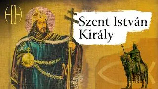 Thumbnail: Szent István király és a keresztény magyar állam megalapítása