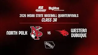 Thumbnail: Baseball  2026, Class 3A Quarterfinal   North Polk vs Western Dubuque