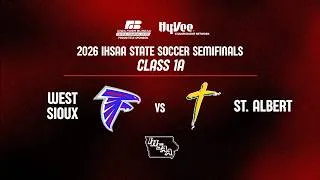 Thumbnail: Soccer: 2026, Class 1A Semifinal - West Sioux vs. St. Albert