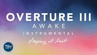 Thumbnail: Overture III / Awake – Instrumental | Sleeping At Last