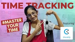Thumbnail: How I TRACK MY TIME | ft. Clockify | Time Tracking for beginners | Ira Jain // IJ world