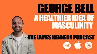 Thumbnail: #78 - George Bell - A Healthier Idea of Masculinity