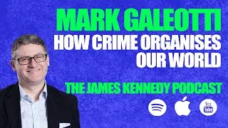 Thumbnail: #77 - Mark Galeotti - How Crime Organises Our World