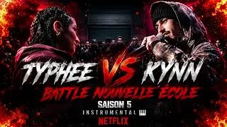 Thumbnail: TYPHEE VS KYNN - BATTLE NOUVELLE ÉCOLE SAISON 5 | NETFLIX (INSTRUMENTAL) 