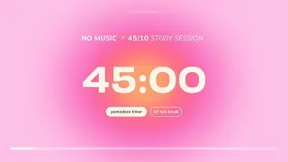 Thumbnail: 45/10 Pomodoro Timer for Studying 🩷 Study Session with breaks | Aesthetic Focus Countdown