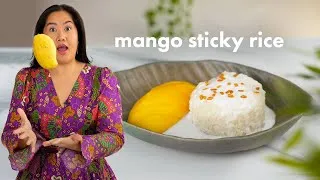 Thumbnail: How to Make Homemade Mango Sticky Rice! - Super Easy Recipe