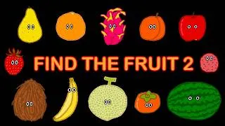 Thumbnail: Find the Fruit 2 - The Kids' Picture Show