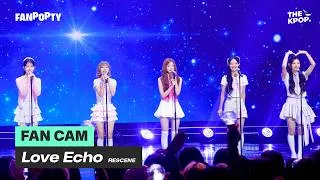 Thumbnail: [FAN CAM]  Love Echo - RESCENE [FANPOPTY] 260721
