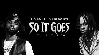 Thumbnail: Black Sherif, Fireboy DML - So It Goes (Lyric Video)