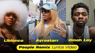 Thumbnail: Libianca Ft. Ayrastarr, Omah Lay • People Remix (Lyrics Video)