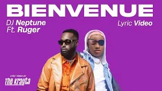 Thumbnail: DJ Neptune Ft. Ruger • Bienvenue (Lyric Video)