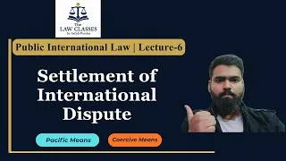 Thumbnail: 6. Settlement of International Disputes | Public International Law
