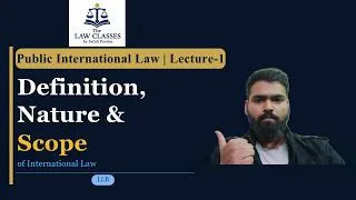 Thumbnail: 1. "Definition, Nature and Scope of International Law | Public International Law Lecture 1 | LLB"