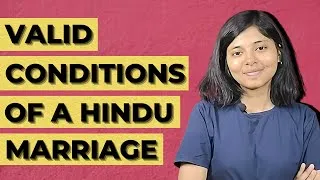 Thumbnail: Section 5 - Conditions of a Hindu Marriage | Hindu Marriage Act, 1955 | Family Law