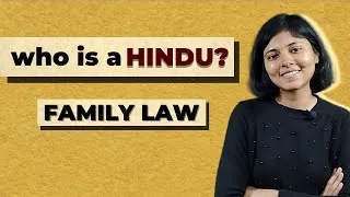 Thumbnail: Who is a Hindu | Application of Hindu Law - Family Law