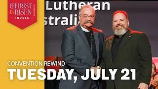 Thumbnail: July 21 Recap | 2026 LCMS Convention