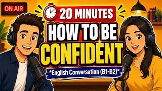 Thumbnail: 20 minutes of Listening Practice | How to Sound Confident in English (Even When You're Terrified)