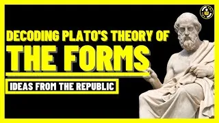 Thumbnail: Plato's Theory Of Forms Explained: Philosophy of Virtue, The Tripartite Soul & Justice In The State