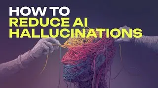 Thumbnail: 5 Tips to Reduce Hallucinations in LLMs