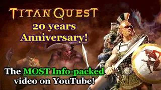 Thumbnail: Titan Quest turns 20: The Most Info-packed video on YouTube