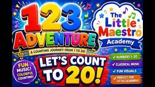 Thumbnail: Learn Numbers 1–20 for Kids | Counting Adventure with Classical Music 🎵
