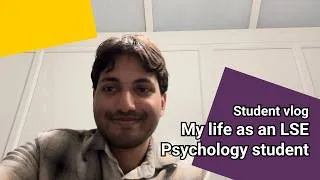 Thumbnail: Studying Psychology in the Psychological and Behavioural Science | LSE Student Vlog