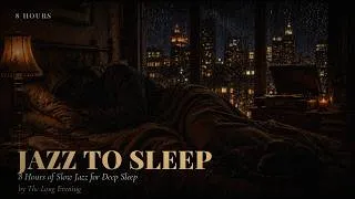 Thumbnail: 8 Hours Jazz to Sleep by The Long Evening | Deep Sleep, Insomnia & Relaxation