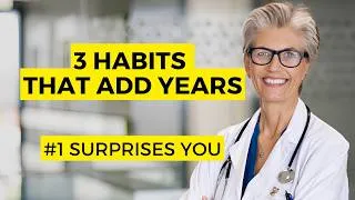 Thumbnail: 3 Habits That Add Years To Your Life — Ranked By The Science (#1 Surprises Most People)