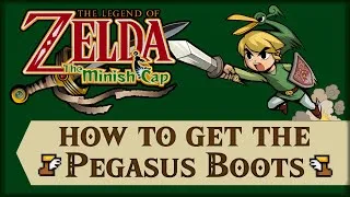 Thumbnail: How to get the Pegasus Boots in Minish Cap | The Legend of Zelda: The Minish Cap