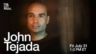 Thumbnail: John Tejada @TheLotRadio  07-31-2026