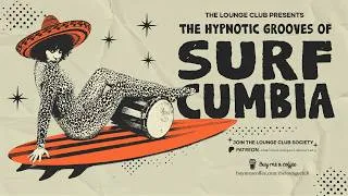 Thumbnail: SURF CUMBIA — Psychedelic Chicha Meets Surf Rock | The Lounge Club