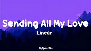 Thumbnail: Linear - Sending All My Love (Lyrics)