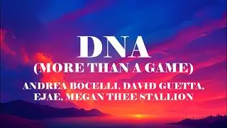 Thumbnail: Andrea Bocelli, David Guetta, EJAE, Megan Thee Stallion - DNA (Lyrics) | FIFA World Cup Song 2026