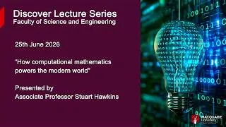 Thumbnail: How Computational Mathematics Powers the Modern World – A/Prof Stuart Hawkins