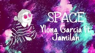Thumbnail: SPACE -Ylona Garcia ft. Jamilah (Lyric Video)