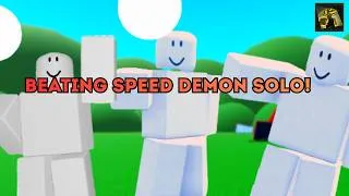 Thumbnail: Beating Speed Demon solo! (SDBF)