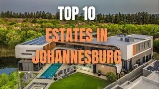 Thumbnail: Top 10 Most expensive estates in Johannesburg [UPDATED 2025]||Countdown|| Estates|| South Africa