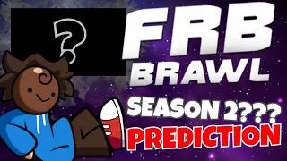 Thumbnail: My Predictions for FRB Brawl Season 2