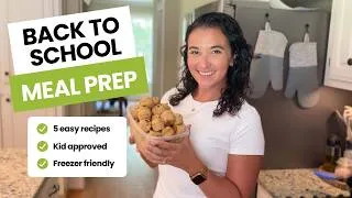 Thumbnail: Back to School Meal Prep for Kids | 5 Easy Breakfasts & Snacks