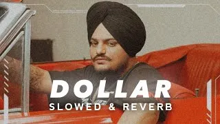 Thumbnail: Sidhu Moosewala - Dollar (Slowed & Reverb) | Punjabi song slowed and reverb | Sidhu Moose Wala song