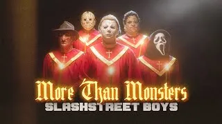 Thumbnail: SLASHSTREET BOYS - "More Than Monsters"