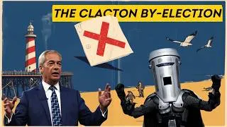 Thumbnail: Britain’s Strangest Election: Inside the Clacton By-Election