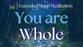 Thumbnail: Return to Wholeness | Sleep Hypnosis for When You Feel Like You're Not Enough | Mindful Movement