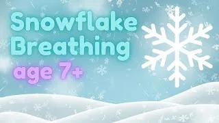 Thumbnail: Christmas Snowflake Breathing Exercise for Older Children in the Holidays!