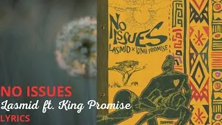 Thumbnail: Lasmid - No Issues ft. King Promise (lyrics)